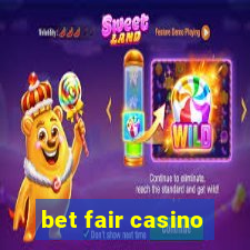 bet fair casino