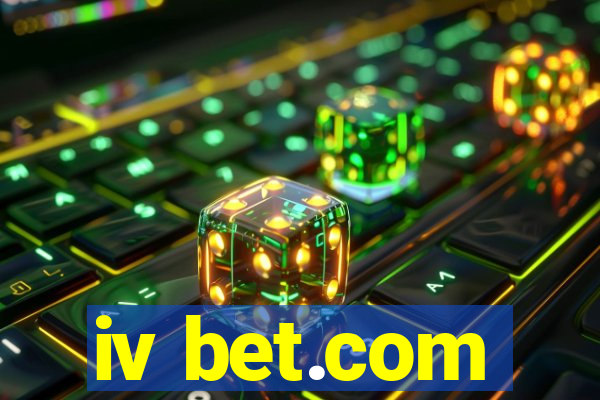 iv bet.com