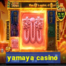 yamaya casino