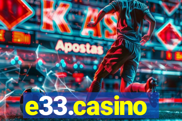 e33.casino