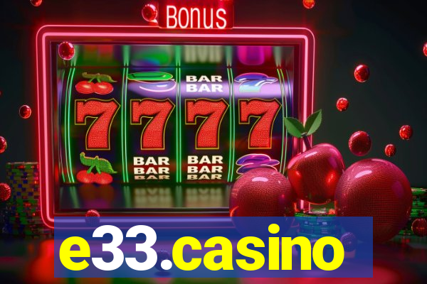 e33.casino