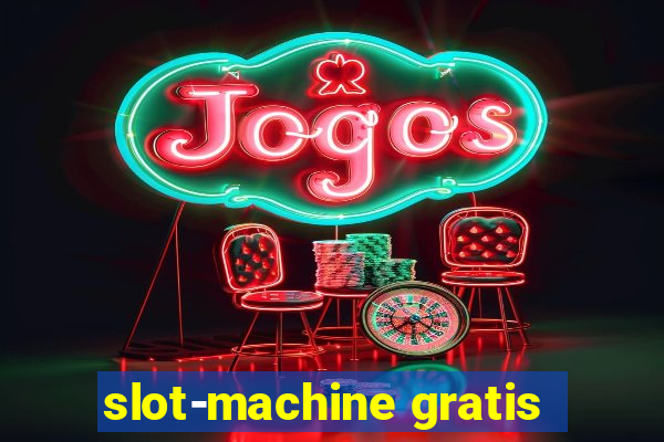 slot-machine gratis