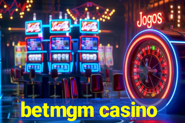 betmgm casino