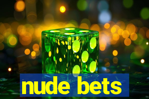 nude bets