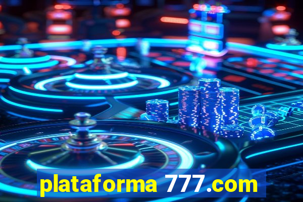 plataforma 777.com