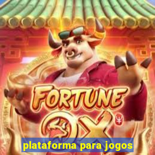 plataforma para jogos