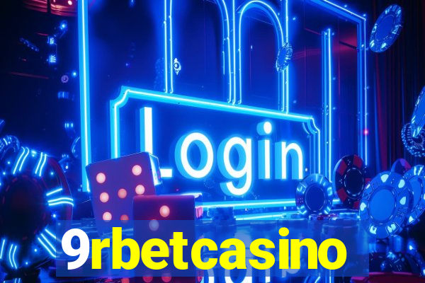 9rbetcasino