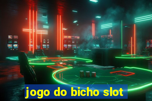 jogo do bicho slot