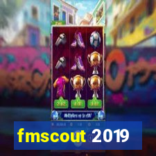 fmscout 2019