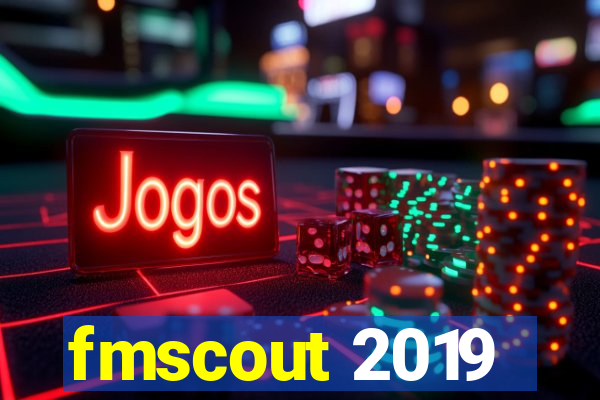 fmscout 2019