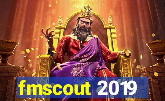 fmscout 2019