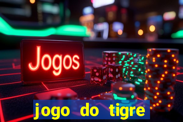 jogo do tigre aposta de 5 reais