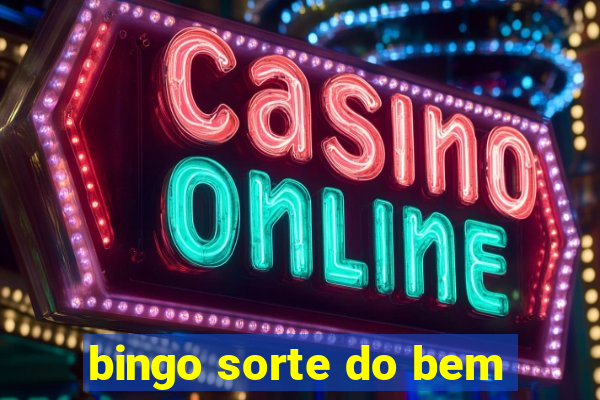 bingo sorte do bem