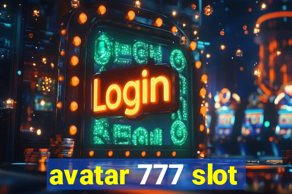 avatar 777 slot