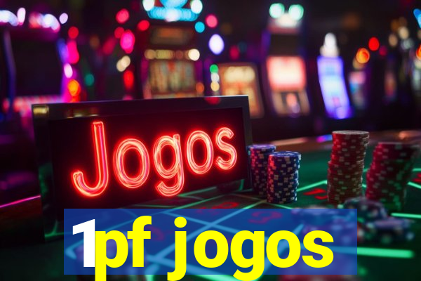 1pf jogos