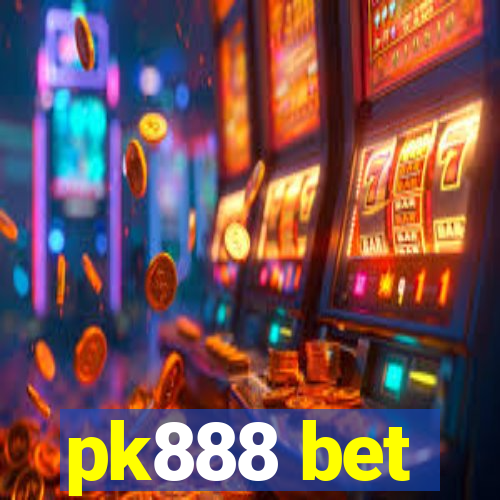 pk888 bet