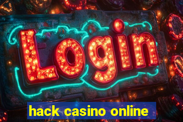 hack casino online