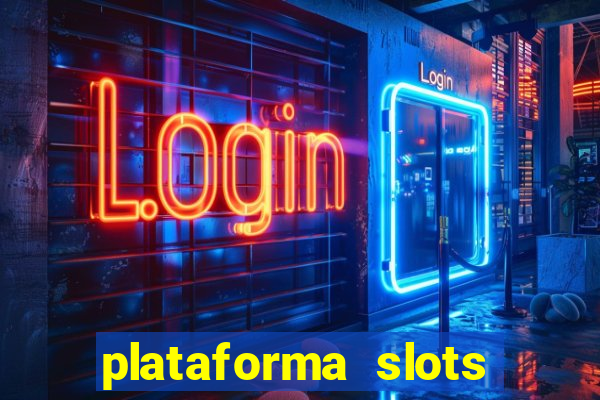 plataforma slots pagando no cadastro