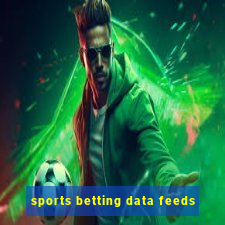 sports betting data feeds