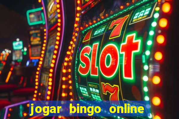 jogar bingo online e ganhar dinheiro