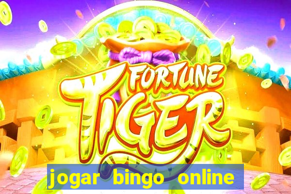 jogar bingo online e ganhar dinheiro