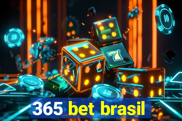 365 bet brasil