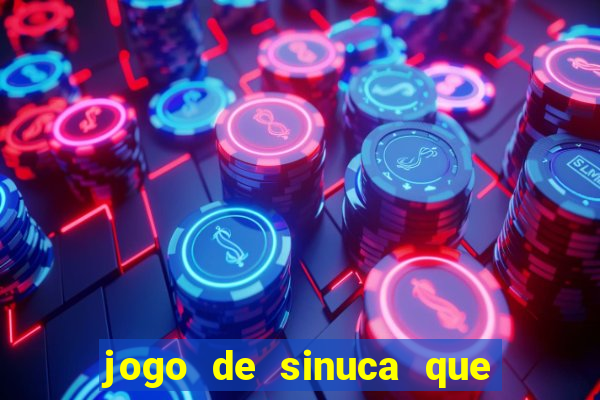 jogo de sinuca que paga dinheiro