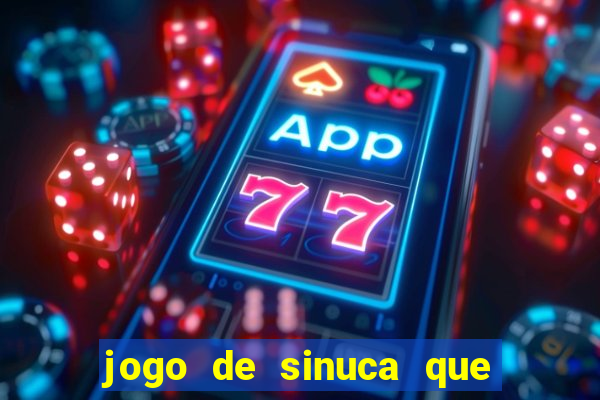 jogo de sinuca que paga dinheiro