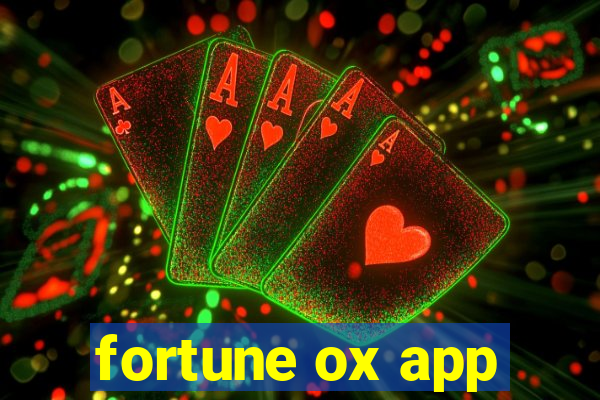 fortune ox app