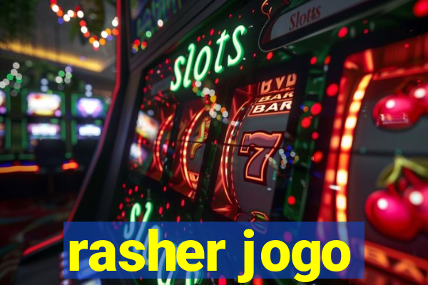 rasher jogo