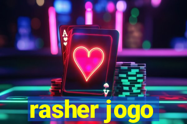 rasher jogo