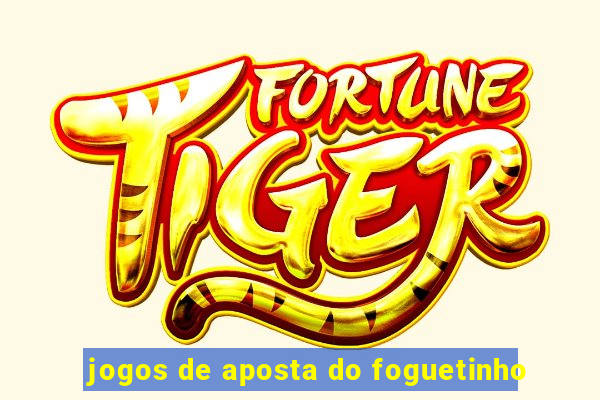 jogos de aposta do foguetinho