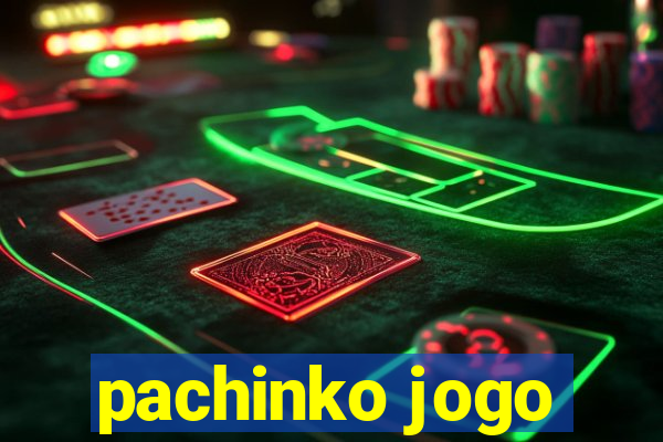 pachinko jogo