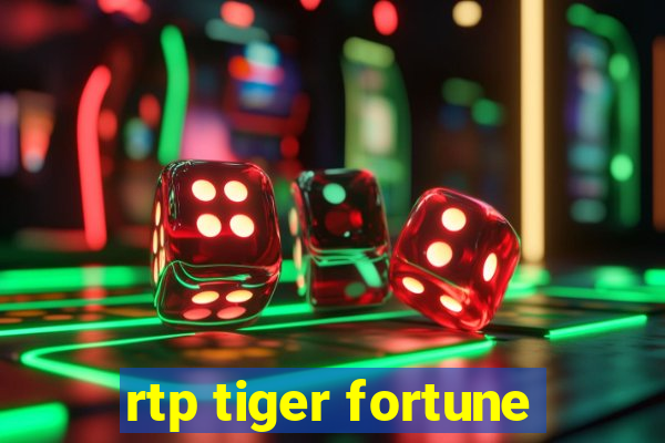 rtp tiger fortune