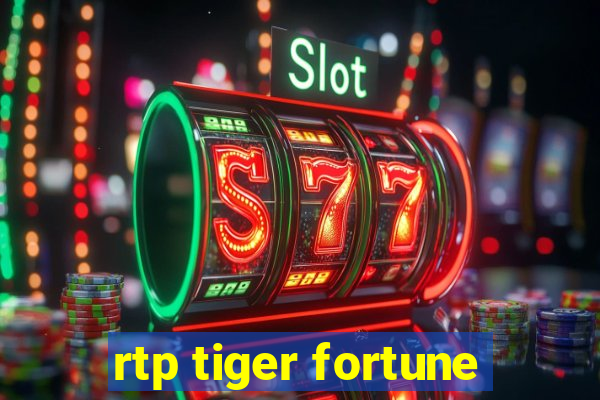 rtp tiger fortune