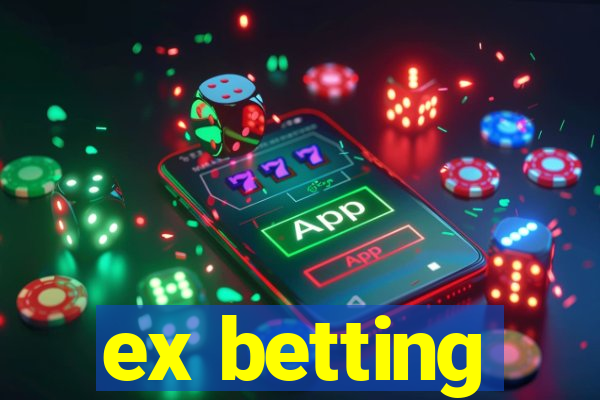 ex betting