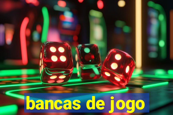 bancas de jogo