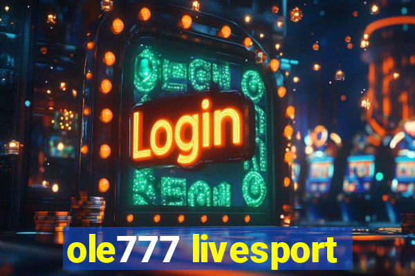 ole777 livesport