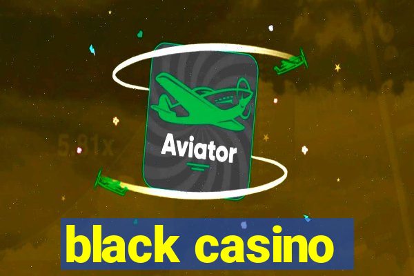 black casino