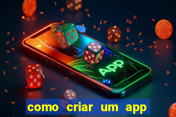 como criar um app de jogo para android