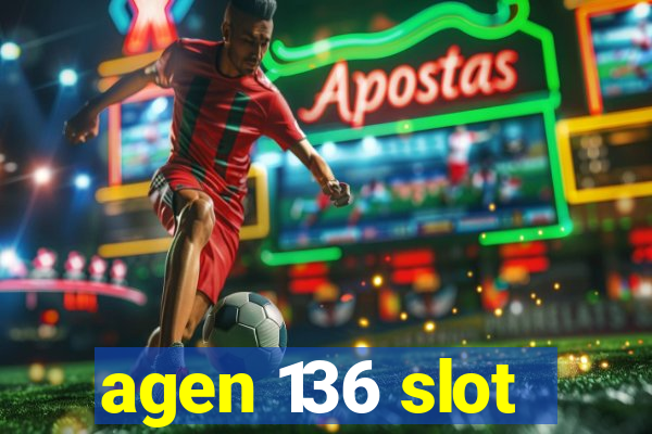 agen 136 slot