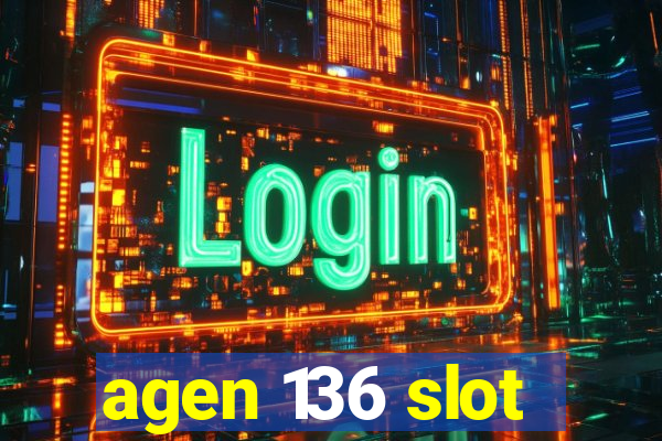 agen 136 slot