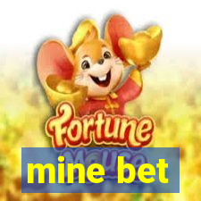 mine bet