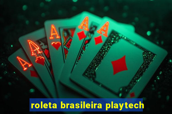 roleta brasileira playtech