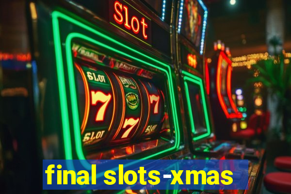 final slots-xmas