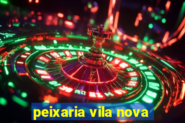 peixaria vila nova