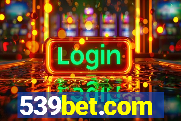 539bet.com