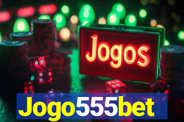 Jogo555bet