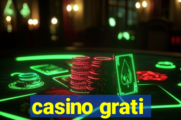 casino grati