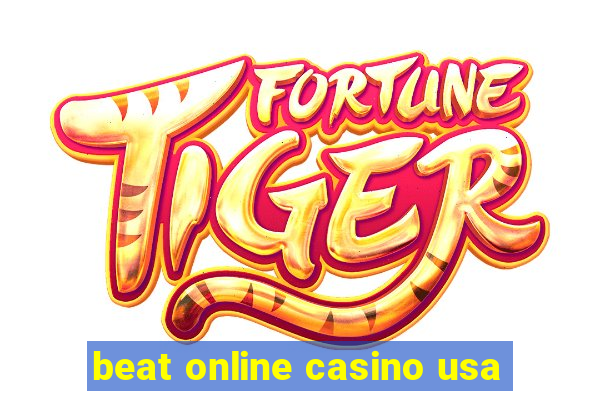 beat online casino usa